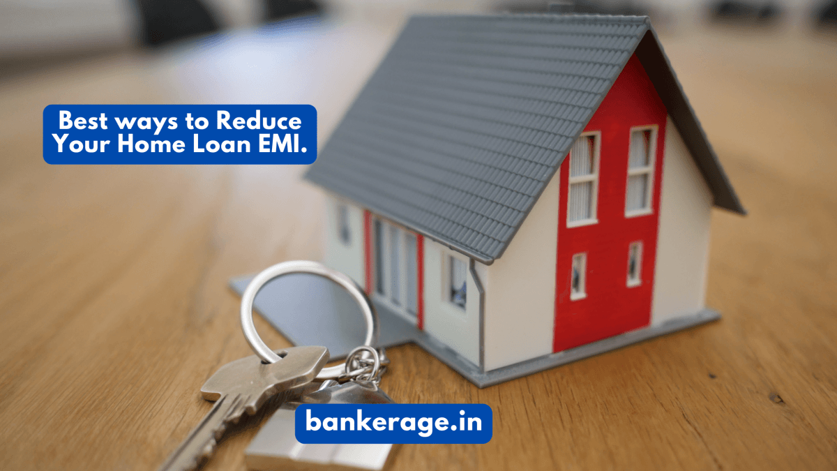 Best ways to Reduce Your Home Loan EMI.