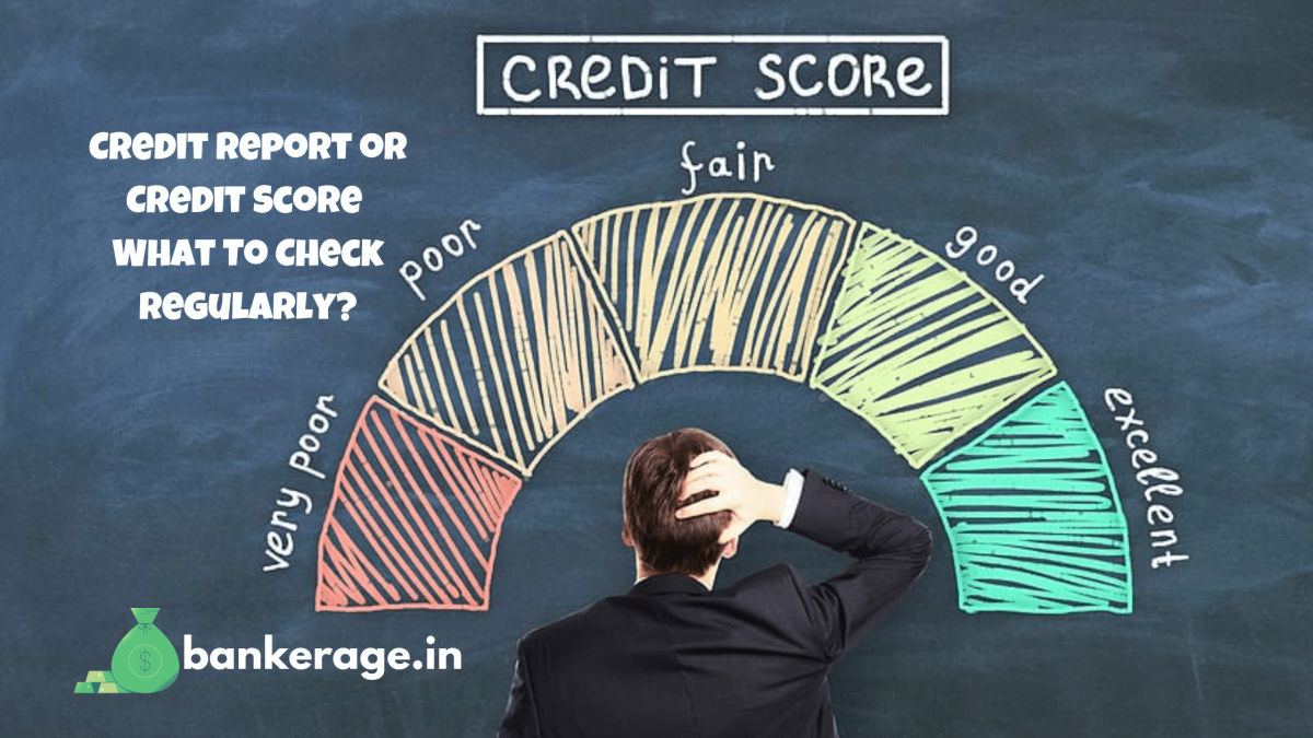 Credit Report or Credit Score What To Check Regularly