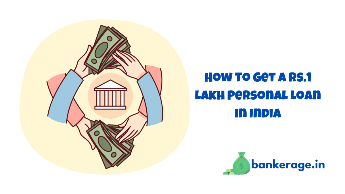 How To Get A Rs.1 Lakh Personal Loan in India