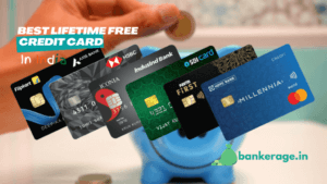 Best Lifetime Free Credit Card in India-bankerage.in