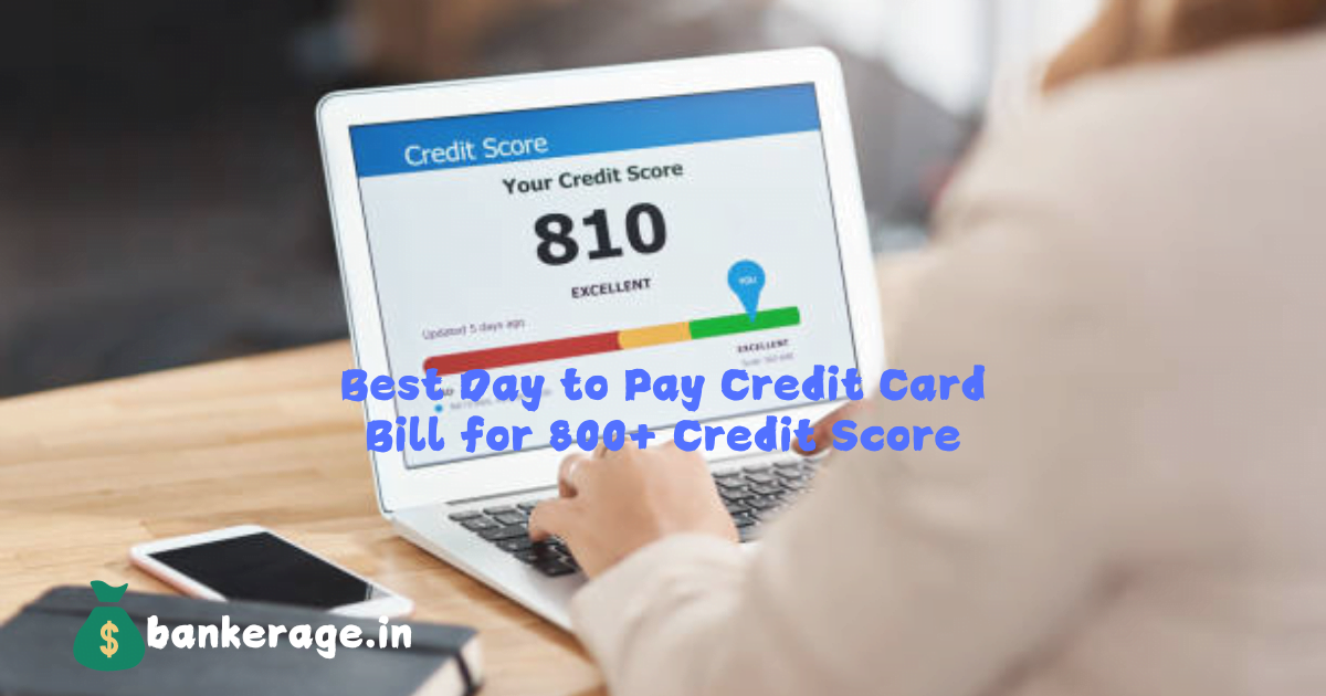Best Day to Pay Credit Card Bill for 800+ Credit Score